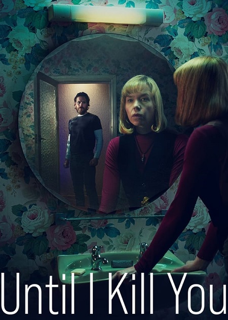 مشاهدة مسلسل Until I Kill You الحلقة 1 مترجمة