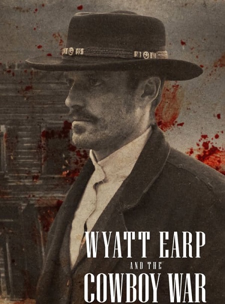 مشاهدة مسلسل Wyatt Earp and the Cowboy War الموسم الاول الحلقة 1 مترجمة